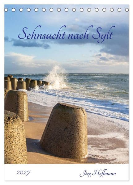 Sehnsucht nach Sylt (Tischkalender 2027 DIN A5 hoch), CALVENDO Monatskalender