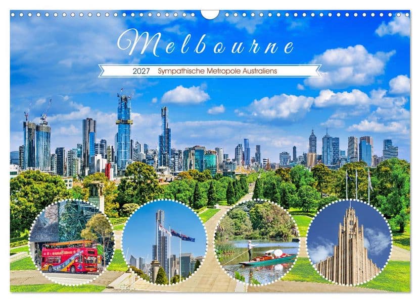Melbourne - Sympathische Metropole Australiens (Wandkalender 2027 DIN A3 quer), CALVENDO Monatskalender