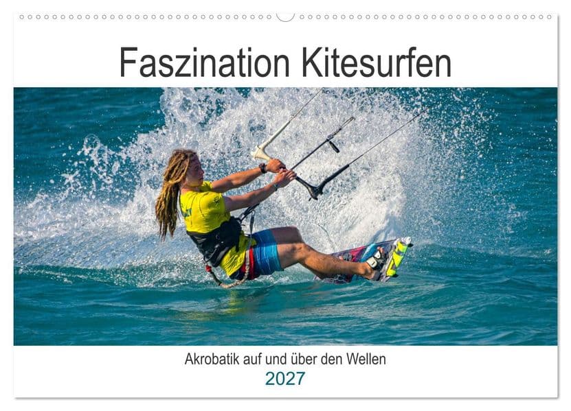 Faszination Kitesurfen (Wandkalender 2027 DIN A2 quer), CALVENDO Monatskalender