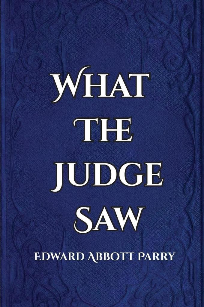 What the Judge Saw