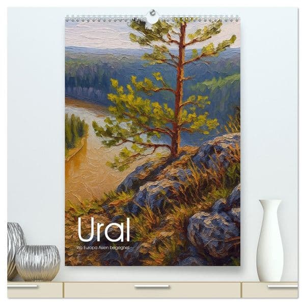 Ural - Wo Europa Asien begegnet (hochwertiger Premium Wandkalender 2027 DIN A2 hoch), Kunstdruck in Hochglanz