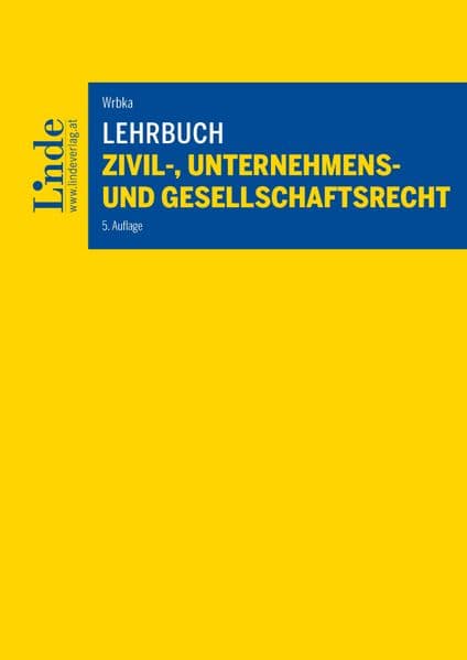 Lehrbuch Zivil-, Unternehmens- und Gesellschaftsrecht