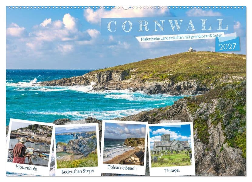 Cornwall - Malerische Landschaften mit grandiosen Küsten (Wandkalender 2027 DIN A2 quer), CALVENDO Monatskalender: Zwischen rauer Küste und keltischer Legende - Ein Paradies im Südwesten Englands