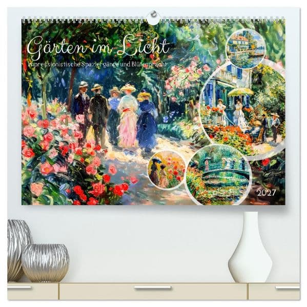 Gärten im Licht - Impressionistische Spaziergänge mit Blütenpracht (hochwertiger Premium Wandkalender 2027 DIN A2 quer), Kunstdruck in Hochglanz