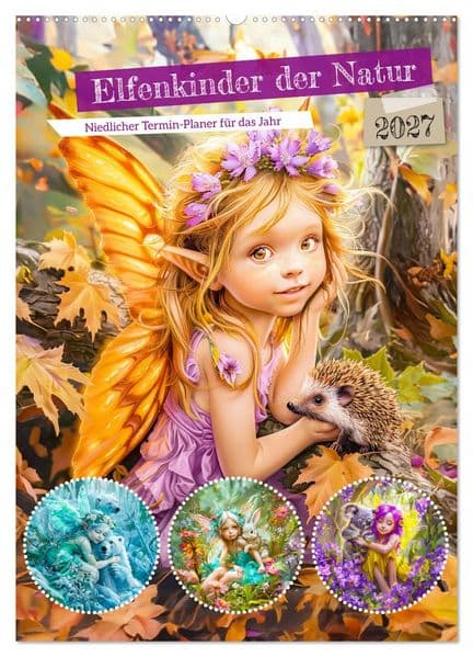 Elfenkinder der Natur - Niedlicher Termin-Planer für das Jahr (Wandkalender 2027 DIN A2 hoch), CALVENDO Monatskalender