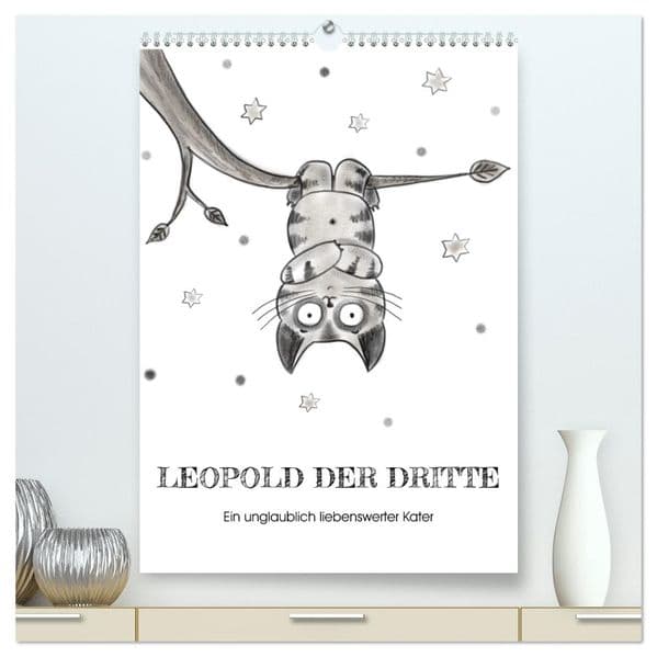 LEOPOLD DER DRITTE - Ein unglaublich liebenswerter Kater (hochwertiger Premium Wandkalender 2027 DIN A2 hoch), Kunstdruck in Hochglanz: Liebevoll gezeichnete Schwarz-Weiss-Illustrationen mit Kater Leopold dem Dritten und Maus Susi.