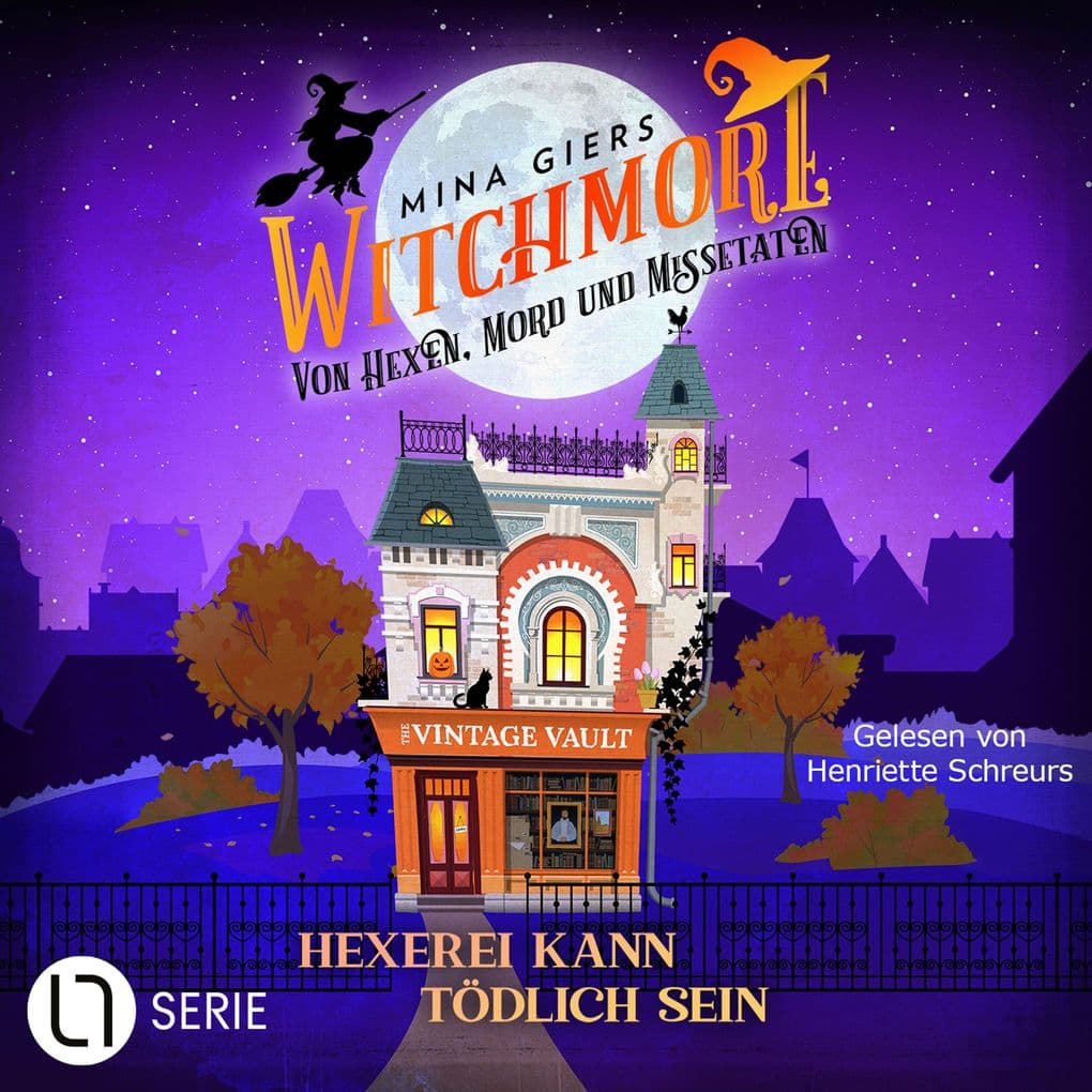 Hexerei kann tödlich sein - Witchmore, Folge 1