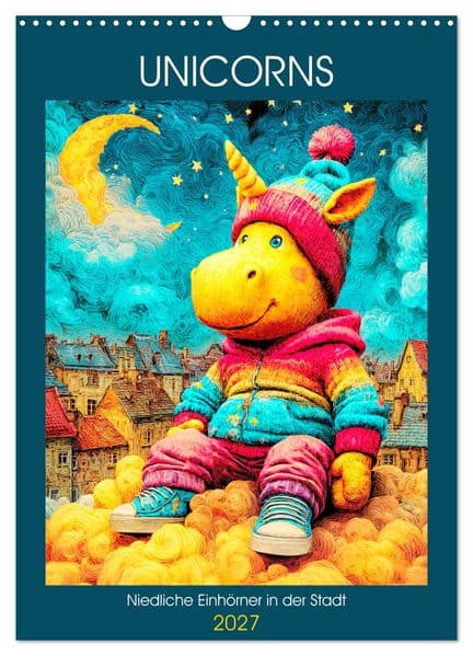 Unicorns. Niedliche Einhörner in der Stadt (Wandkalender 2027 DIN A3 hoch), CALVENDO Monatskalender