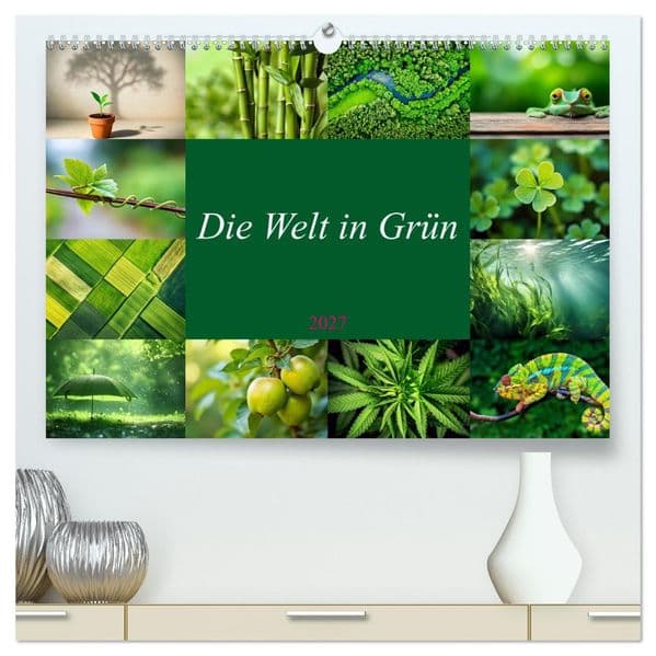Die Welt in Grün (hochwertiger Premium Wandkalender 2027 DIN A2 quer), Kunstdruck in Hochglanz