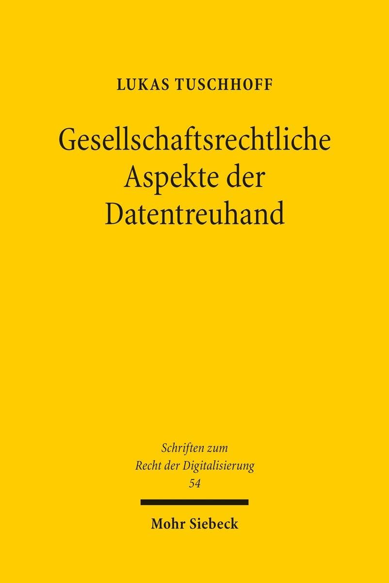 Gesellschaftsrechtliche Aspekte der Datentreuhand