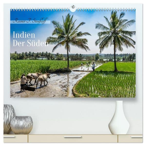 Indien - Der Süden (hochwertiger Premium Wandkalender 2027 DIN A2 quer), Kunstdruck in Hochglanz