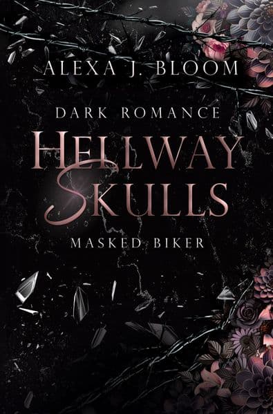 Hellway Skulls - Masked Biker: Dark MC-Romance