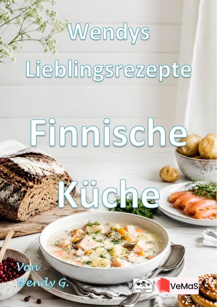 Wendys Lieblingsrezepte - Finnische Küche