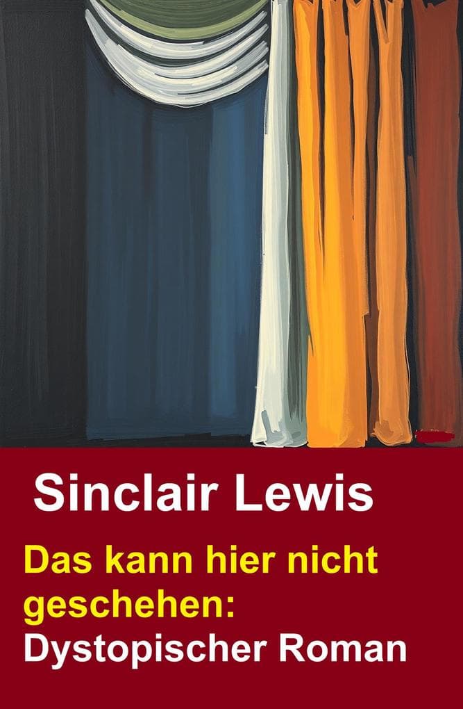 Das kann hier nicht geschehen: Dystopischer Roman