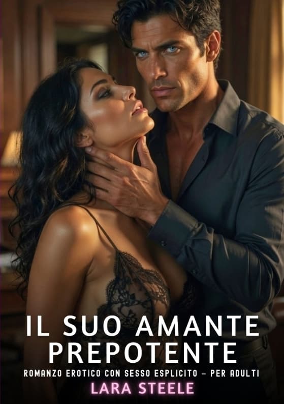 Il Suo Amante Prepotente