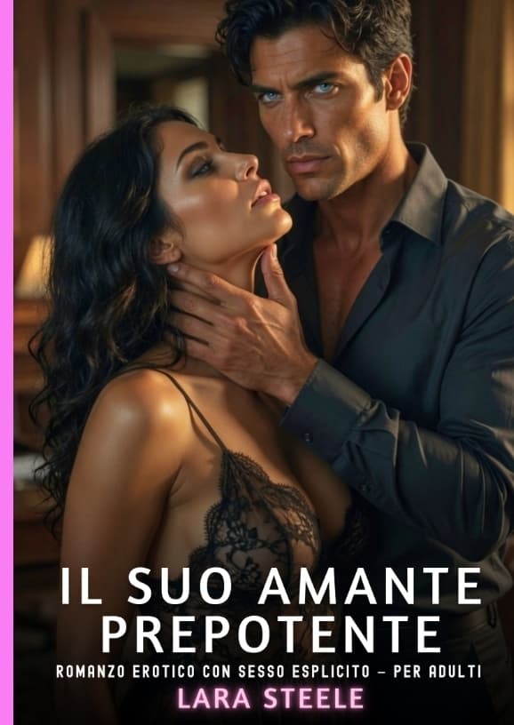 Il Suo Amante Prepotente