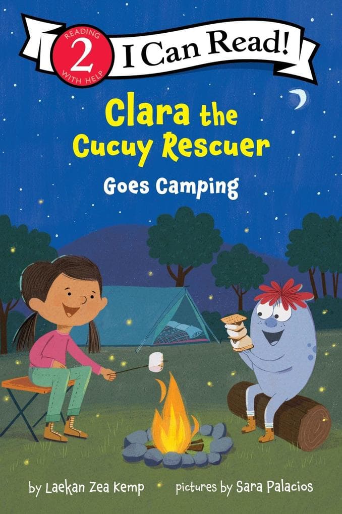 Clara the Cucuy Rescuer Goes Camping
