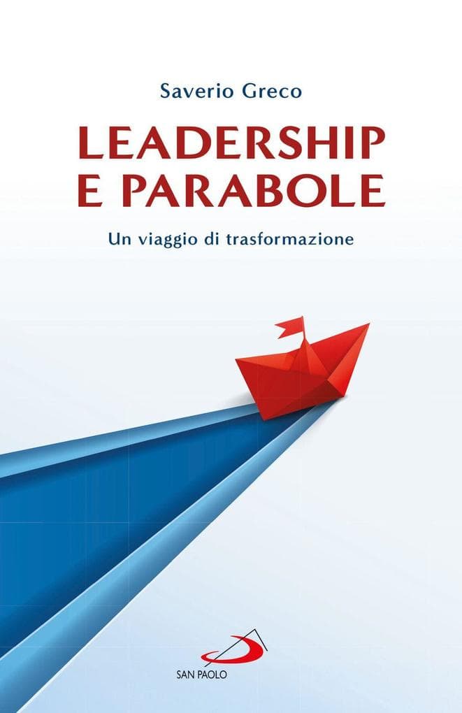 Leadership e parabole. Un viaggio di trasformazione