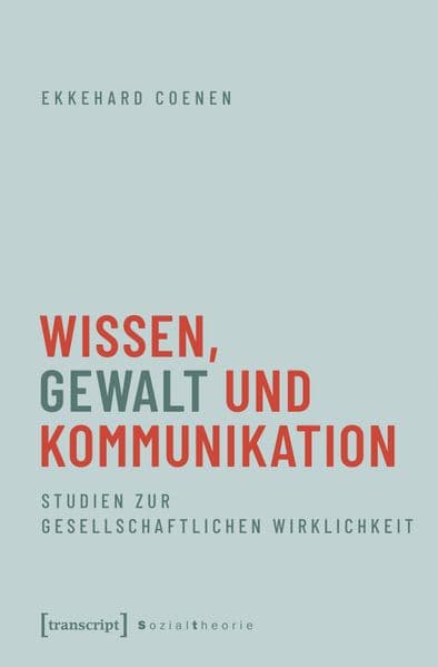 Wissen, Gewalt und Kommunikation