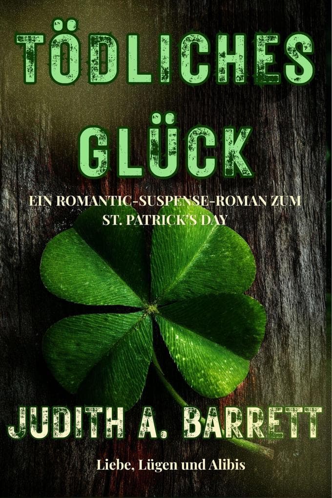 Tödliches Glück: Ein Romantic-Suspense-Roman Zum St. Patrick's Day