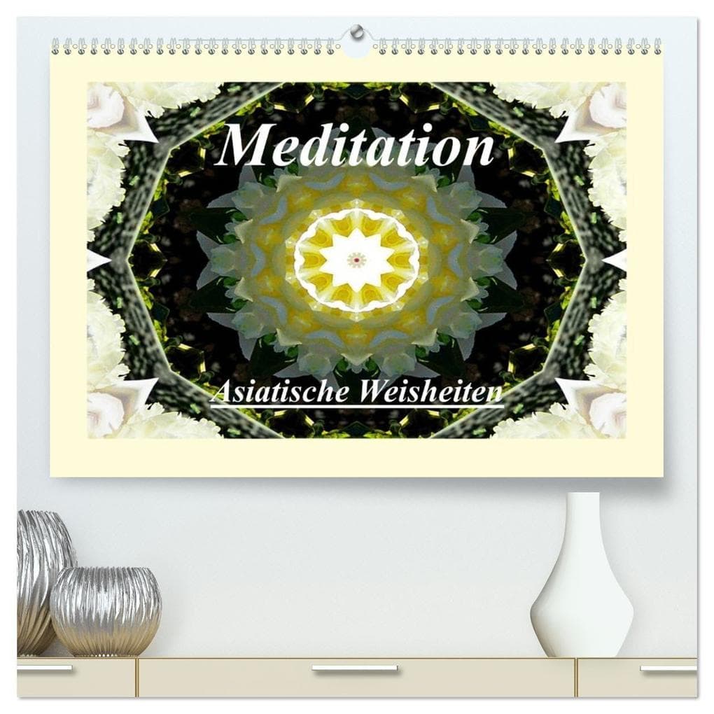Meditation - Asiatische Weisheiten (hochwertiger Premium Wandkalender 2027 DIN A2 quer), Kunstdruck in Hochglanz