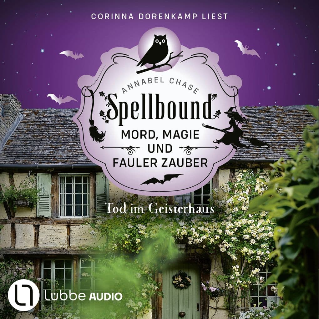 Tod im Geisterhaus - Spellbound - Mord, Magie und fauler Zauber, Folge 16