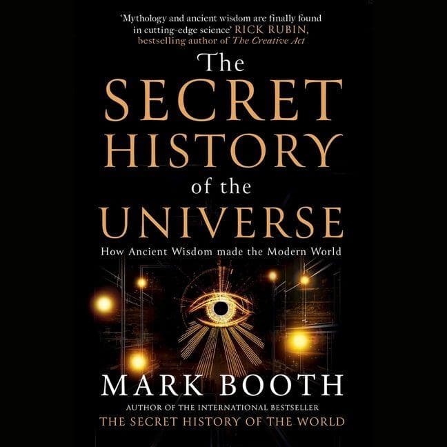 The Secret History of the Universe