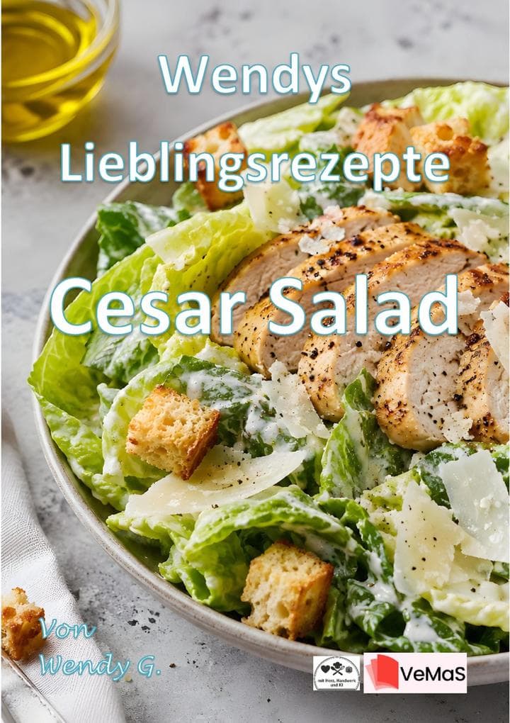 Wendys Lieblingsrezepte - Cesar Salad