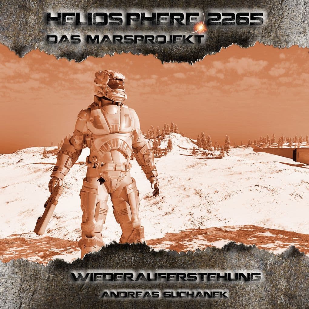 Heliosphere 2265 Das Marsprojekt 4 - Wiederauferstehung