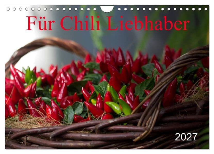 Für Chili Liebhaber (Wandkalender 2027 DIN A4 quer), CALVENDO Monatskalender