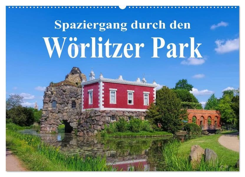 Spaziergang durch den Wörlitzer Park (Wandkalender 2027 DIN A2 quer), CALVENDO Monatskalender