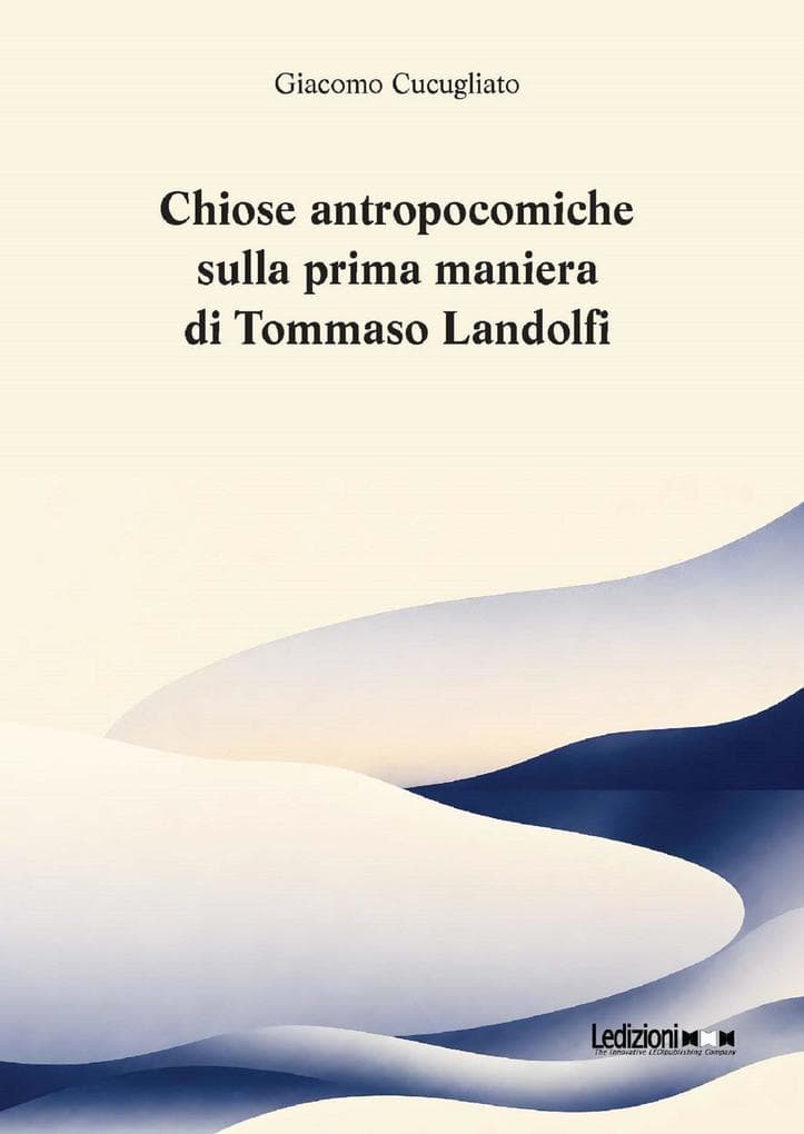 Chiose antropocomiche sulla prima maniera di Tommaso Landolfi
