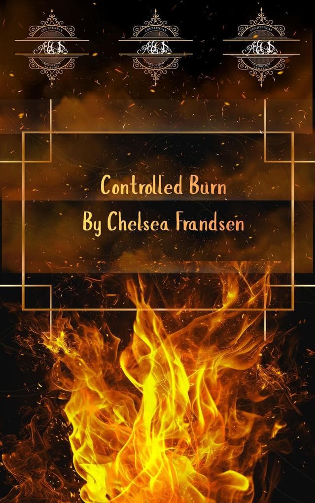 Controlled Burn