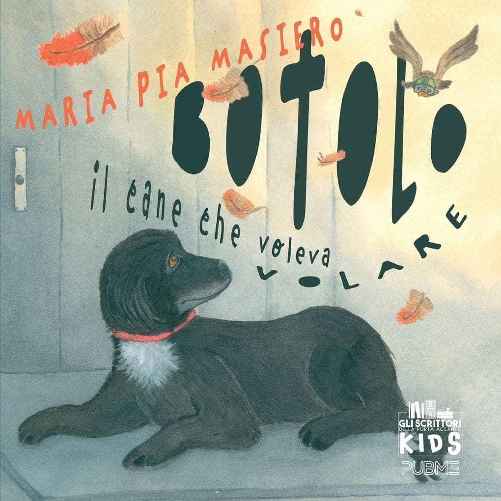 Botolo - Il cane che voleva volare