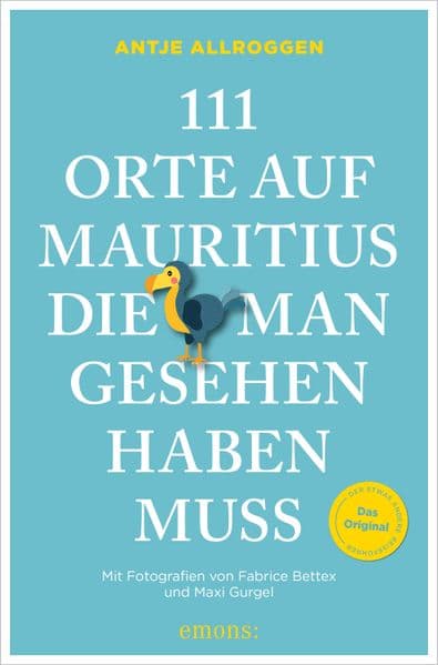 111 Orte auf Mauritius, die man gesehen haben muss