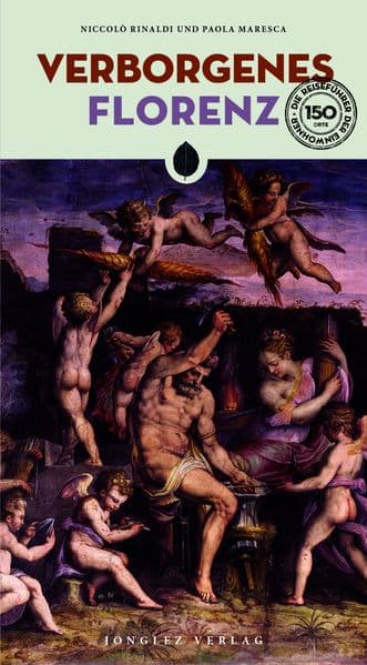 Verborgenes Florenz