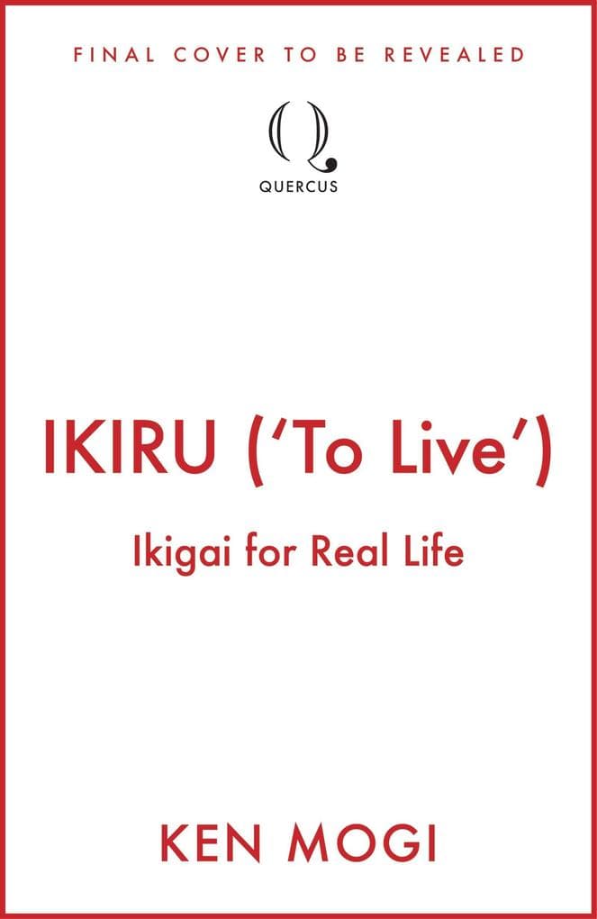 IKIRU ('To Live')