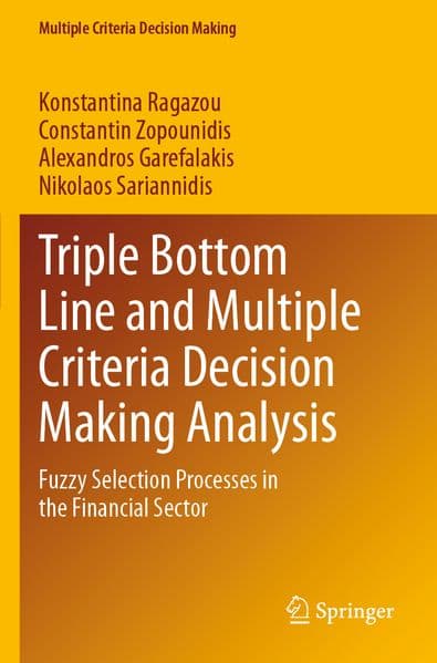 Triple Bottom Line and Multiple Criteria Decision Making Analysis