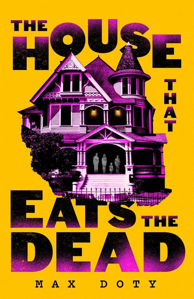 The House That Eats the Dead