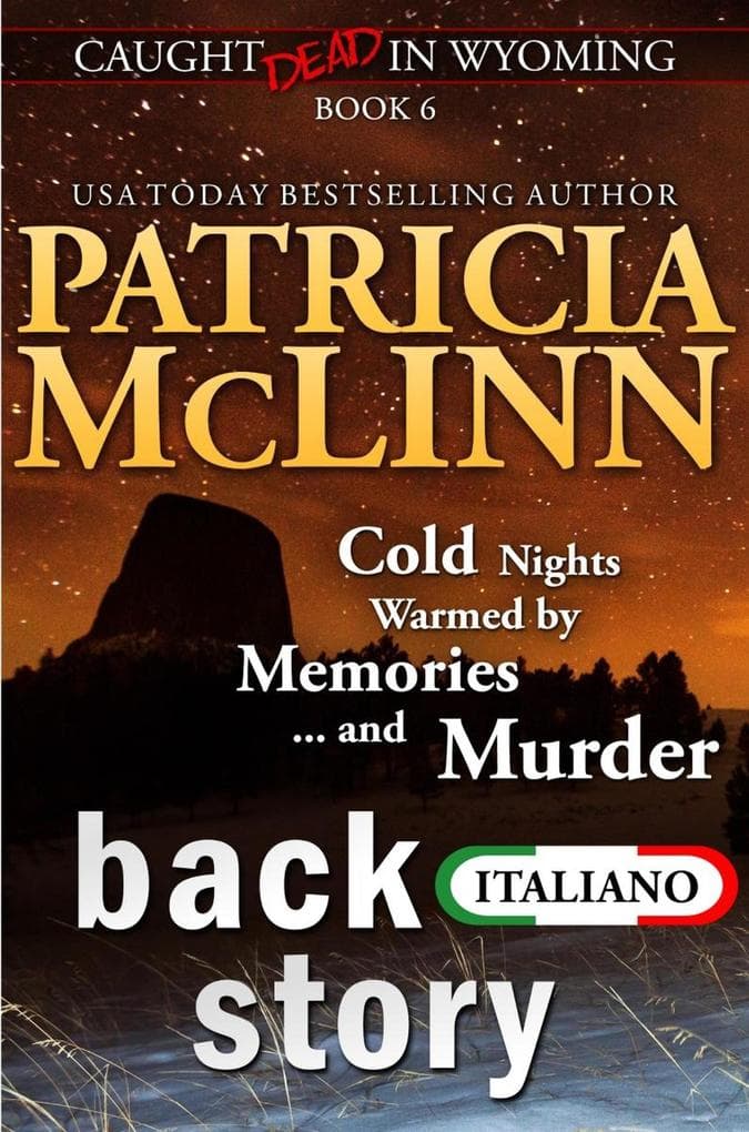 Back Story (Serie Caught Dead in Wyoming en Italiano, Libro 6)