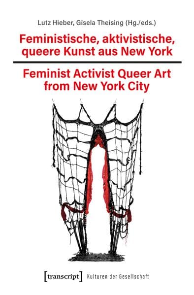 Feministische, aktivistische, queere Kunst aus New York / Feminist Activist Queer Art from New York City