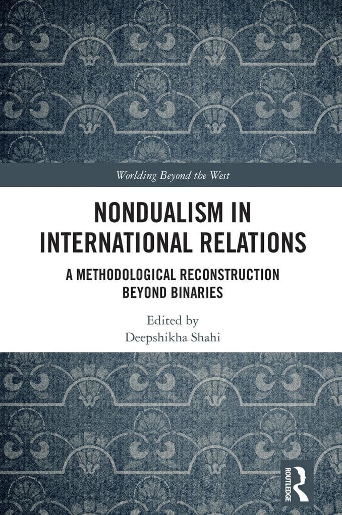 Nondualism in International Relations