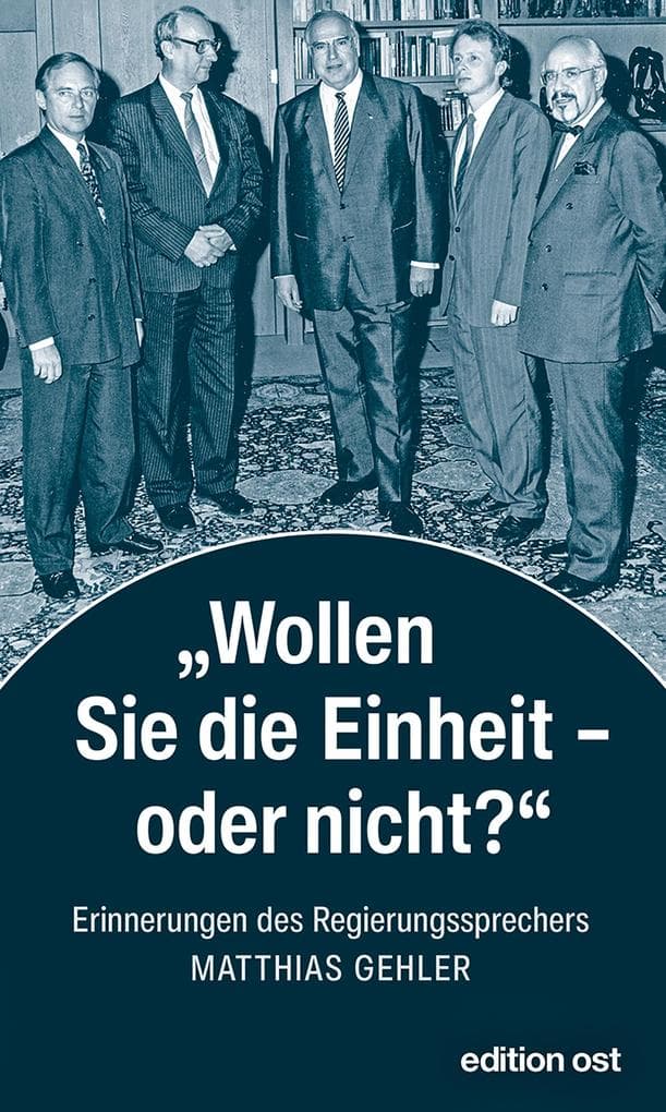 »Wollen Sie die Einheit - oder nicht?«
