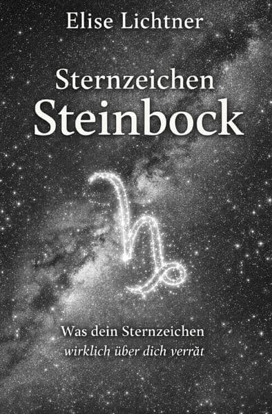 Sternzeichen Steinbock - Was dein Sternzeichen wirklich über dich verrät