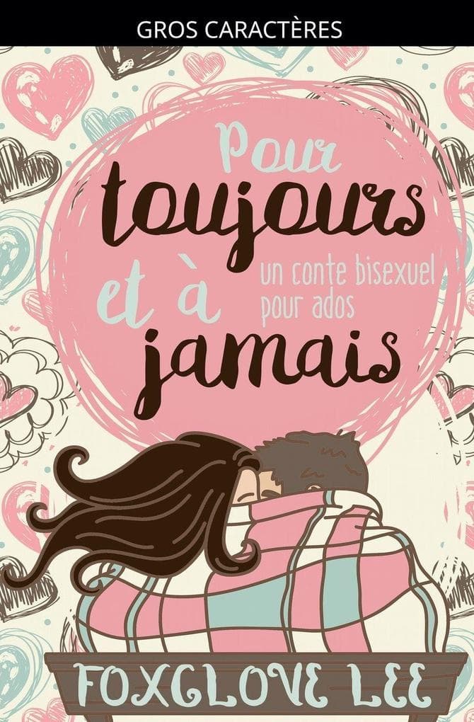 Pour toujours et à jamais: un conte bisexuel pour ados