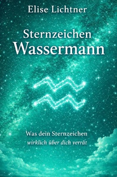 Sternzeichen Wassermann - Was dein Sternzeichen wirklich über dich verrät