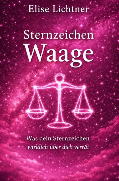 Sternzeichen Waage - Was dein Sternzeichen wirklich über dich verrät