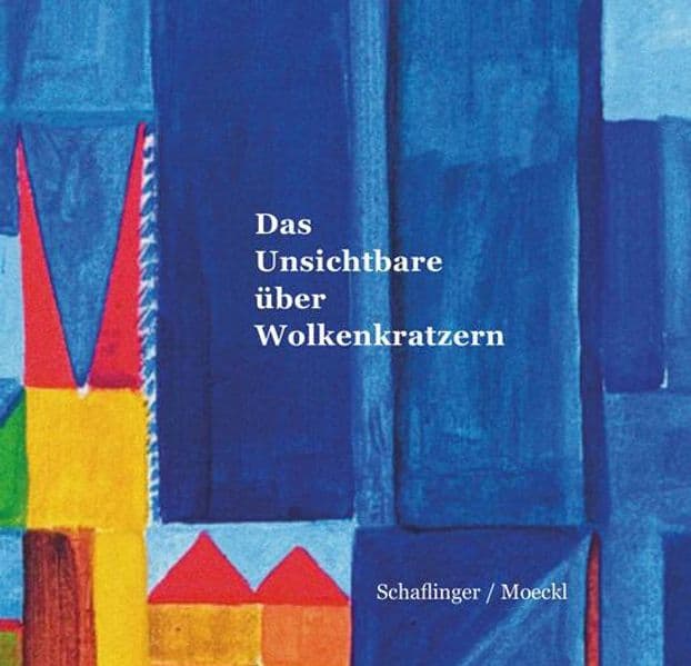 Das Unsichtbare über Wolkenkratzern