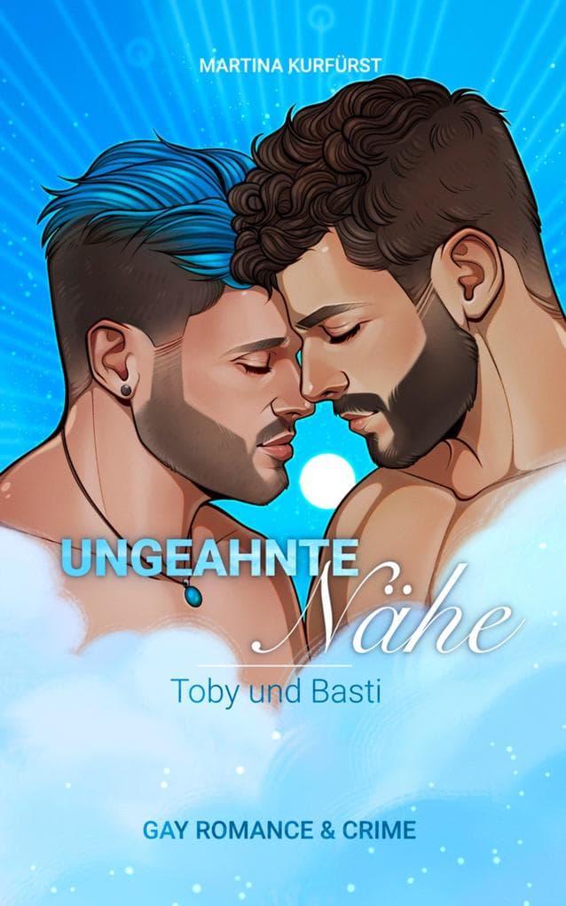 Ungeahnte Nähe - Toby und Basti