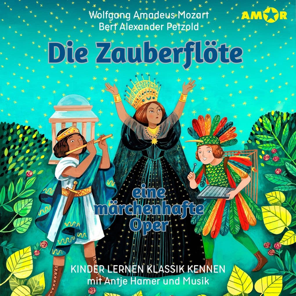 Die Zauberflöte, eine märchenhafte Oper
